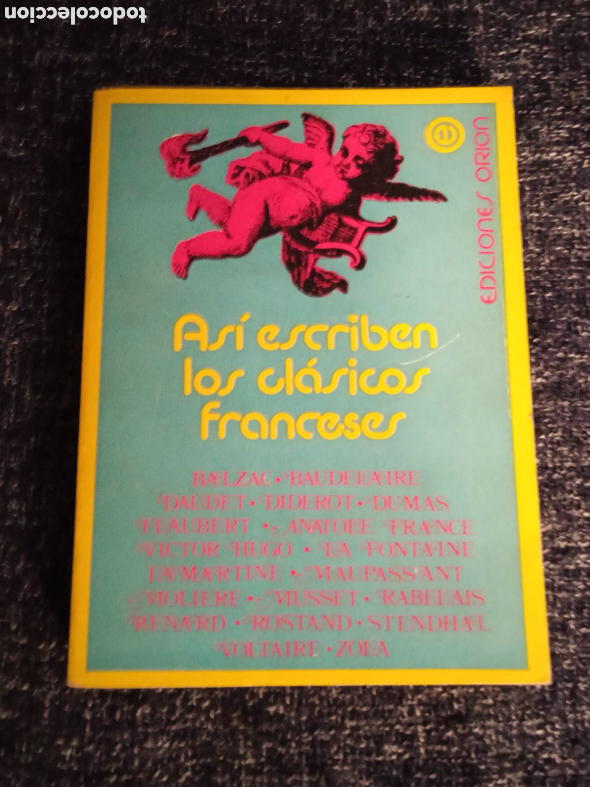 Gebrauchte B&uuml;cher: As&iacute; escriben los cl&aacute;sicos franceses. -ED. ediciones Ori&oacute;n