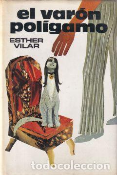 Libros de segunda mano: EL VAR&Oacute;N POL&Iacute;GAMO / ESTHER VILAR