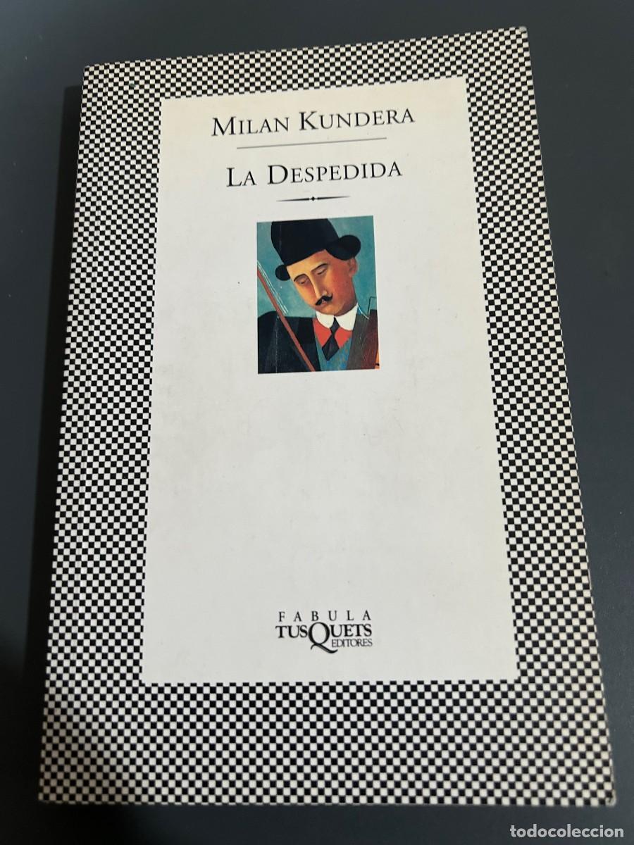 Libros de segunda mano: LA DESPEDIDA. MILAN KUNDERA. - Foto 1