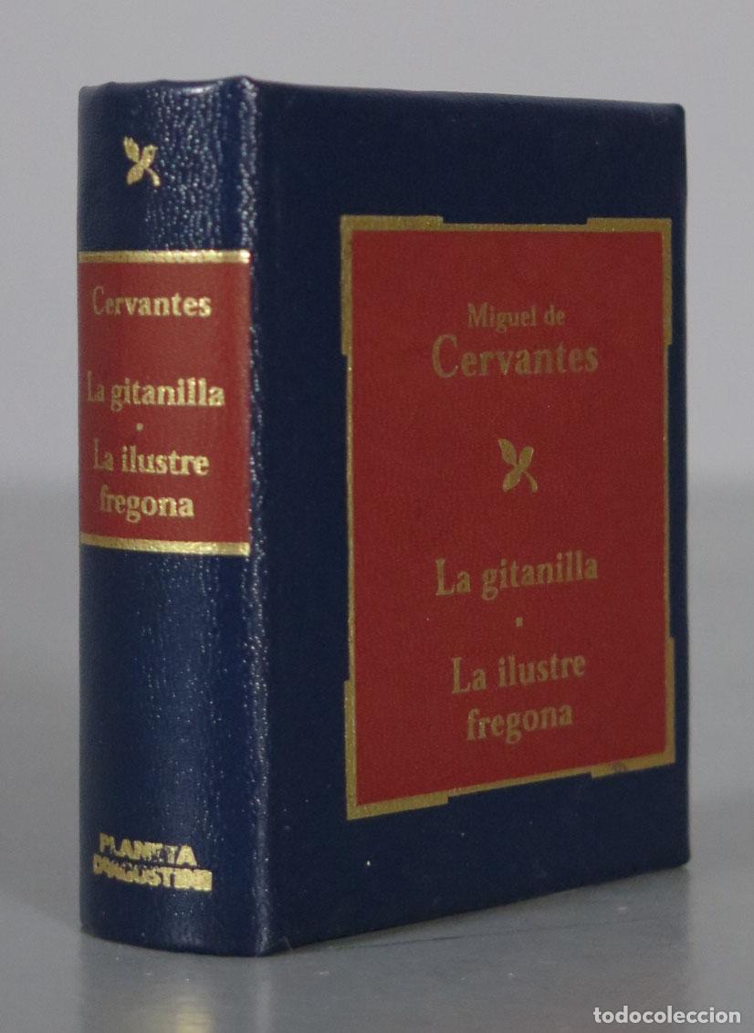 Libri di seconda mano: LA GITANILLA. LA ILUSTRE FREGONA. CERVANTES. PLANETA. LIBRO MINIATURA