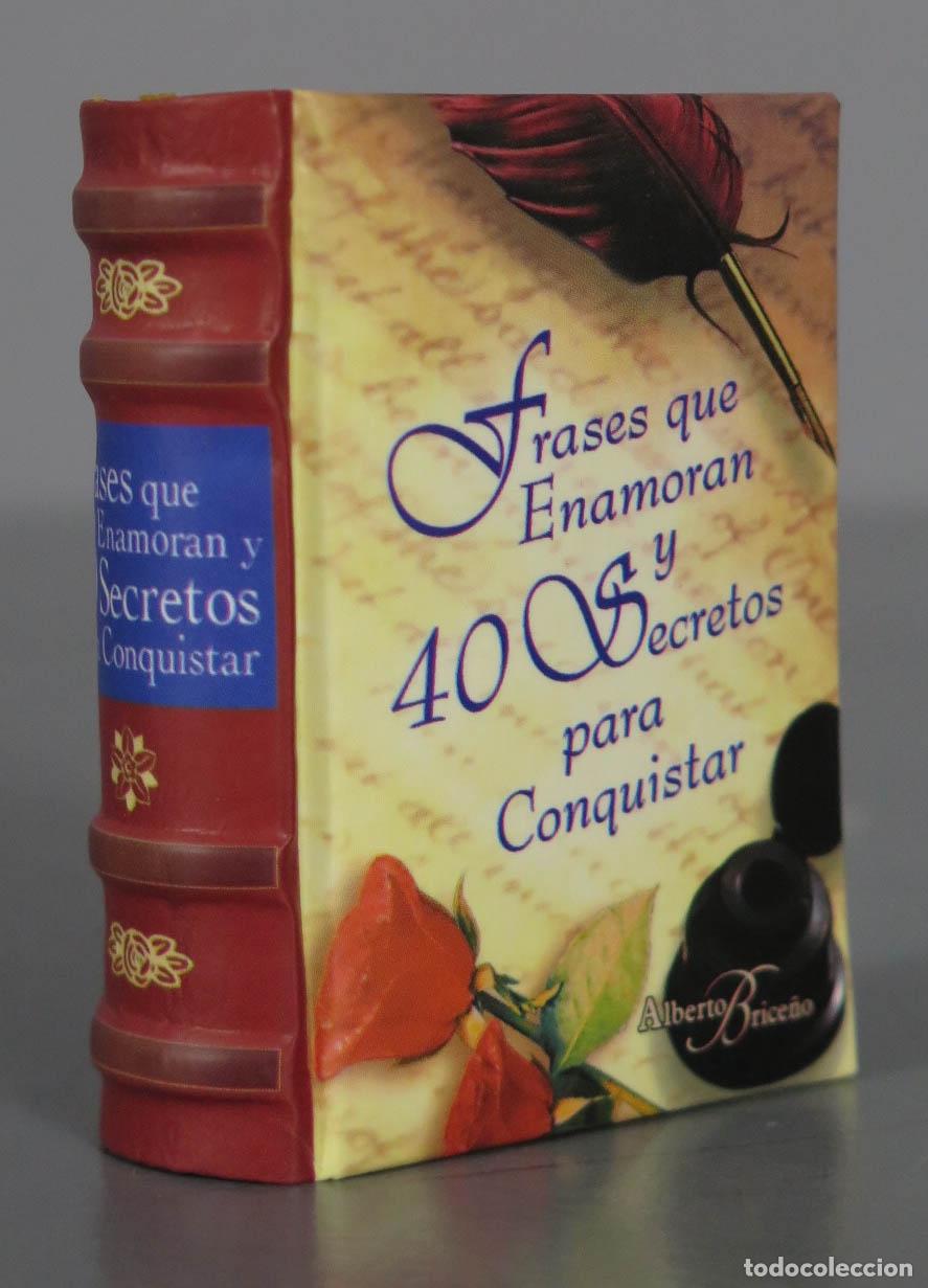 Libri di seconda mano: FRASES QUE ENAMORAN Y 40 SECRETOS PARA CONQUISTA. BRICE&Ntilde;O. LIBRO MINIATURA