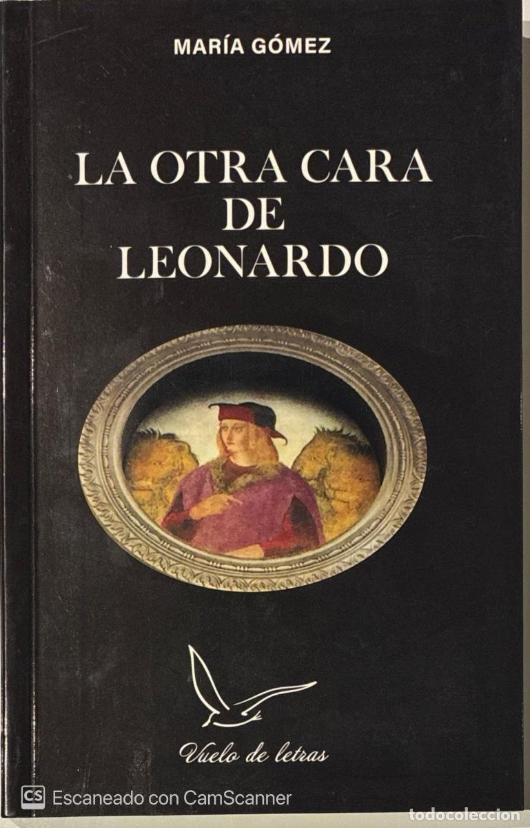 Libros de segunda mano: Mar&iacute;a G&oacute;mez - La otra cara de Leonardo - Foto 1
