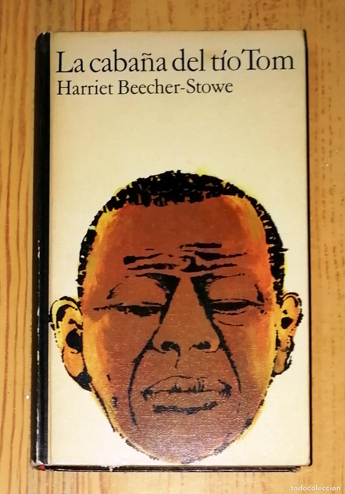 Libros de segunda mano: LA CABA&Ntilde;A DEL T&Iacute;O TOM / Harriet Beecher-Stowe. - C&iacute;rculo de Lectores, 1967