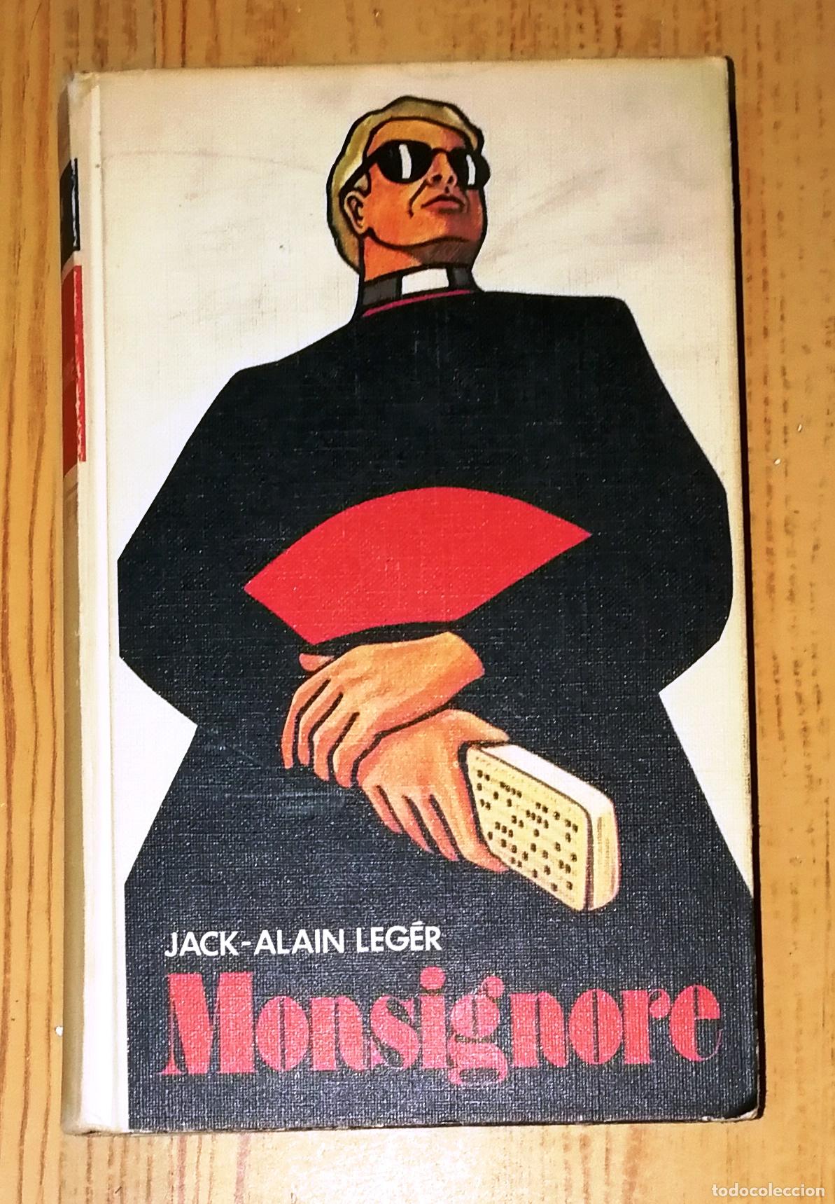 Libros de segunda mano: MONSIGNORE / Jack-Alain Leg&eacute;r. - C&iacute;rculo de Lectores, 1977