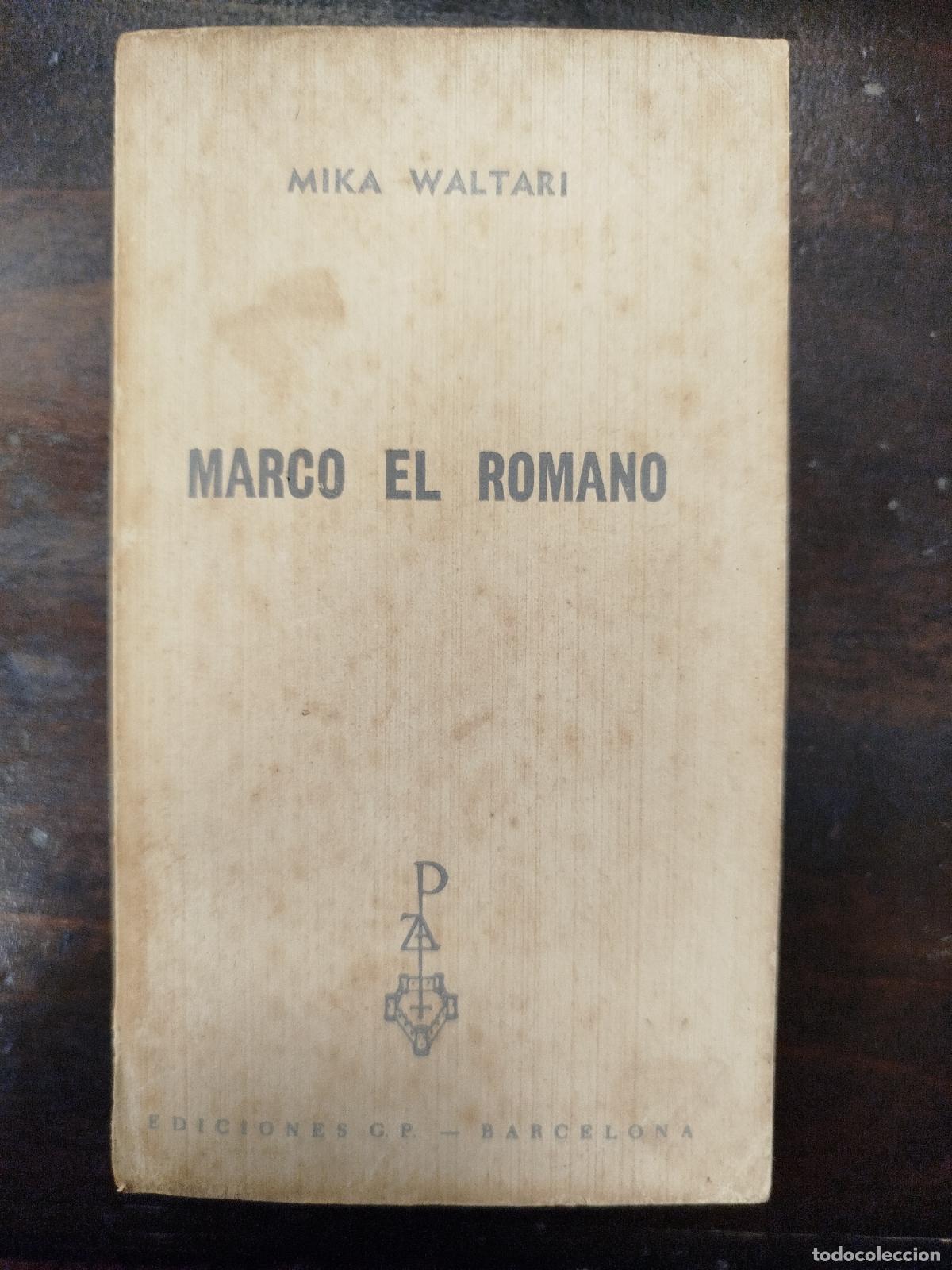 Libros de segunda mano: MARCO EL ROMANO - MIKA WALTARI - Foto 1