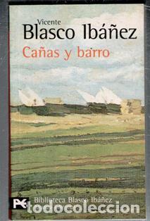 Libros de segunda mano: Ca&ntilde;as y barro, Vicente Blasco Iba&ntilde;ez