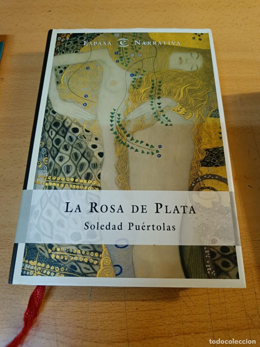 Libros de segunda mano: LA ROSA DE PLATA. SOLEDAD PUERTOLAS. - Foto 1