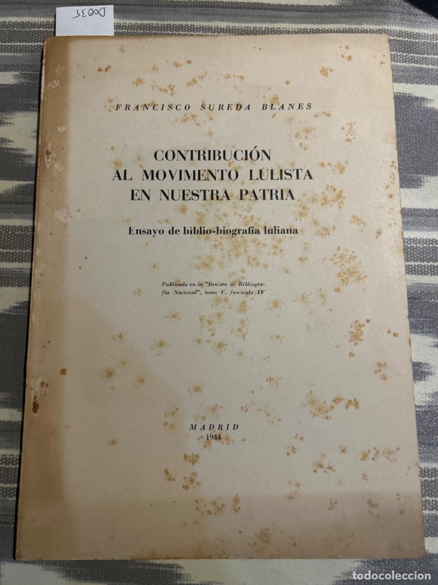 Libros de segunda mano: CONTRIBUCION AL MOVIMIENTO LULISTA EN NUESTRA PATRIA, FRANCISCO SUREDA BLANES