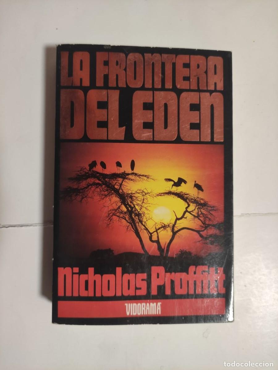 Libros de segunda mano: La frontera del Ed&eacute;n - Nicholas Proffitt - Foto 1