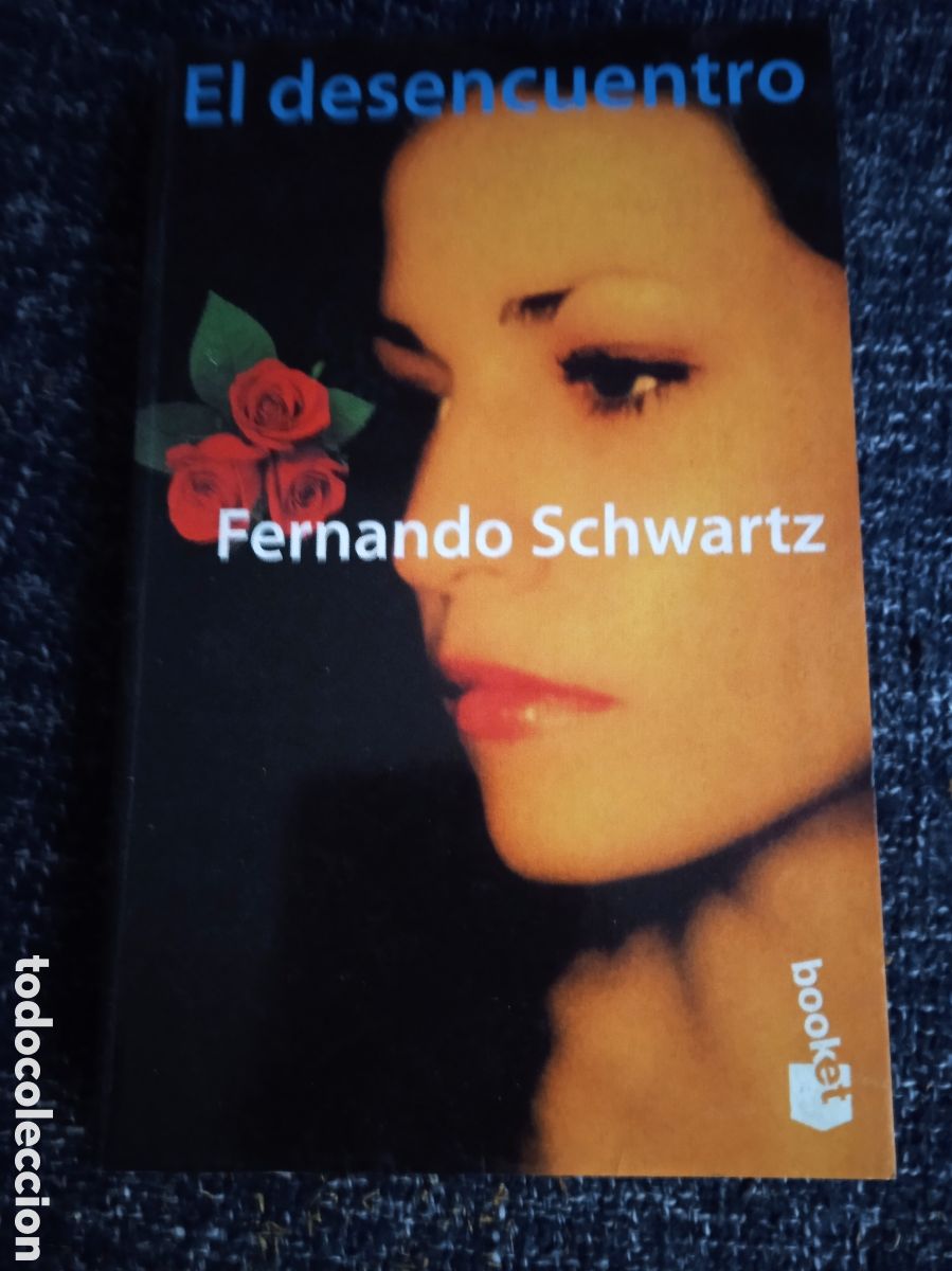 Libri di seconda mano: EL DESENCUENTRO / FERNANDO SCHWARTZ