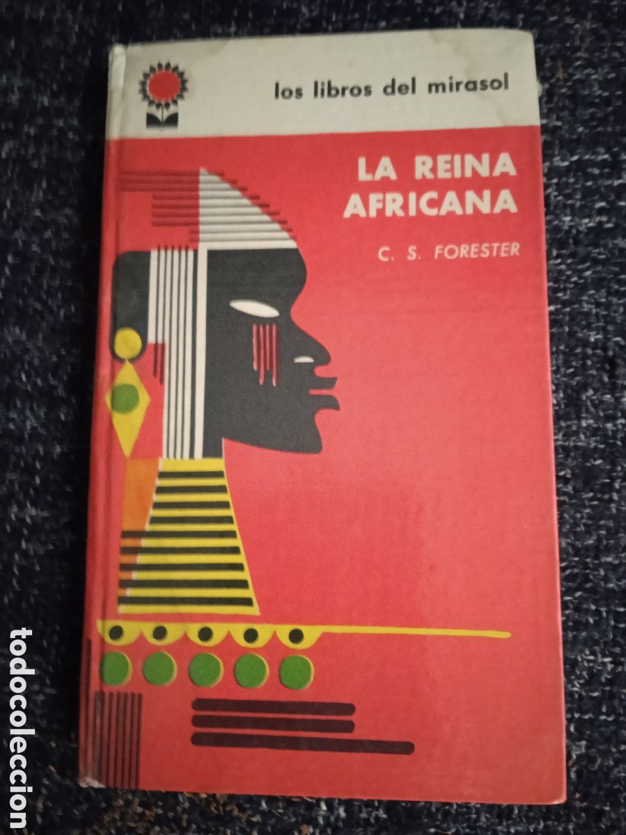 Gebrauchte B&uuml;cher: La reina africana / C. S. Forester - Libros del mirasol