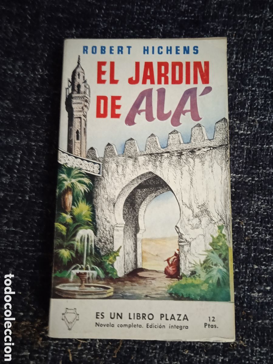 Libri di seconda mano: EL JARDIN DE AL&Aacute; / ROBERT HICHENS