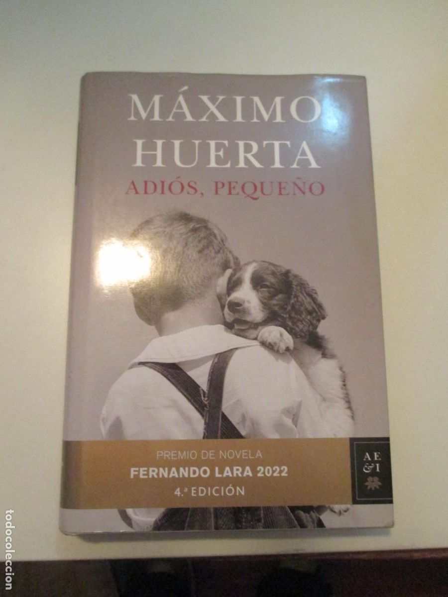 Libros de segunda mano: M&Aacute;XIMO HUERTA Adi&oacute;s, peque&ntilde;o W37734