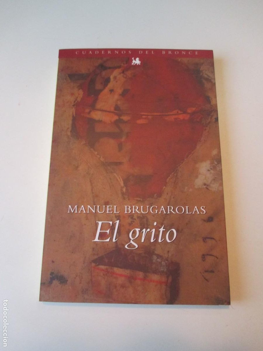 Libros de segunda mano: MANUEL BRUGAROLAS El grito W37750 - Foto 1