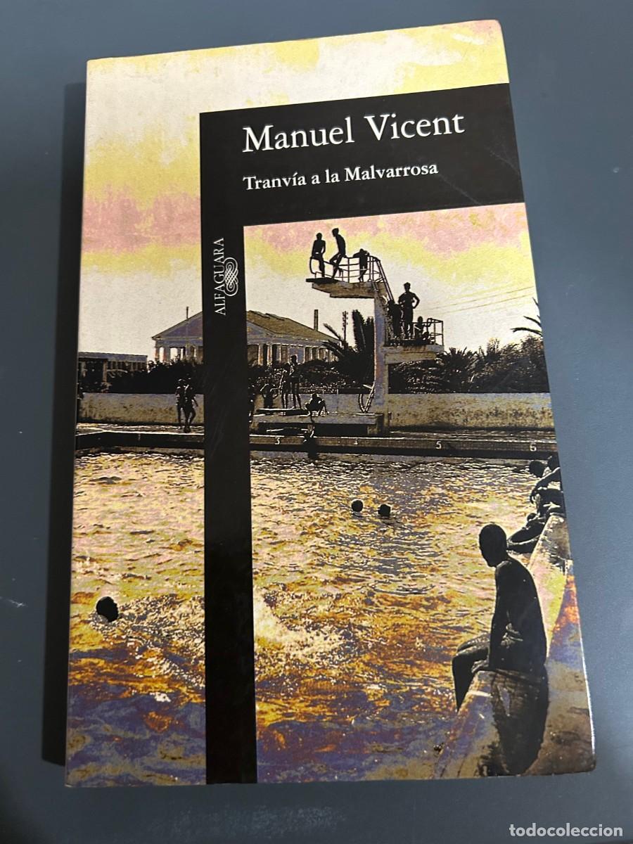 Libros de segunda mano: TRANVIA A LA MALVARROSA. MANUEL VICENT. - Foto 1