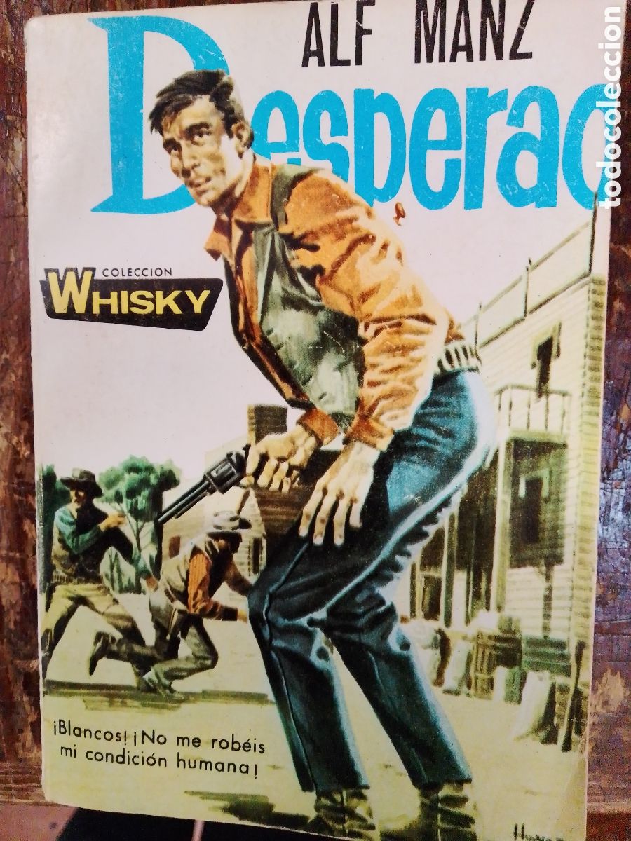 Libros de segunda mano: DESPERAO. MANZ, ALF. WHISKY COLECCION. TORROBA. MADRID, 1964