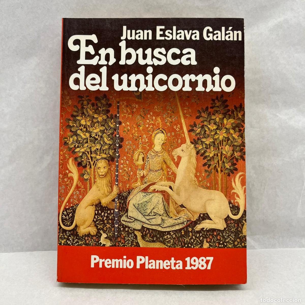 Gebrauchte B&uuml;cher: EN BUSCA DEL UNICORNIO - JUAN ESLAVA GAL&Aacute;N - EDITORIAL PLANETA - 1988 / 9504