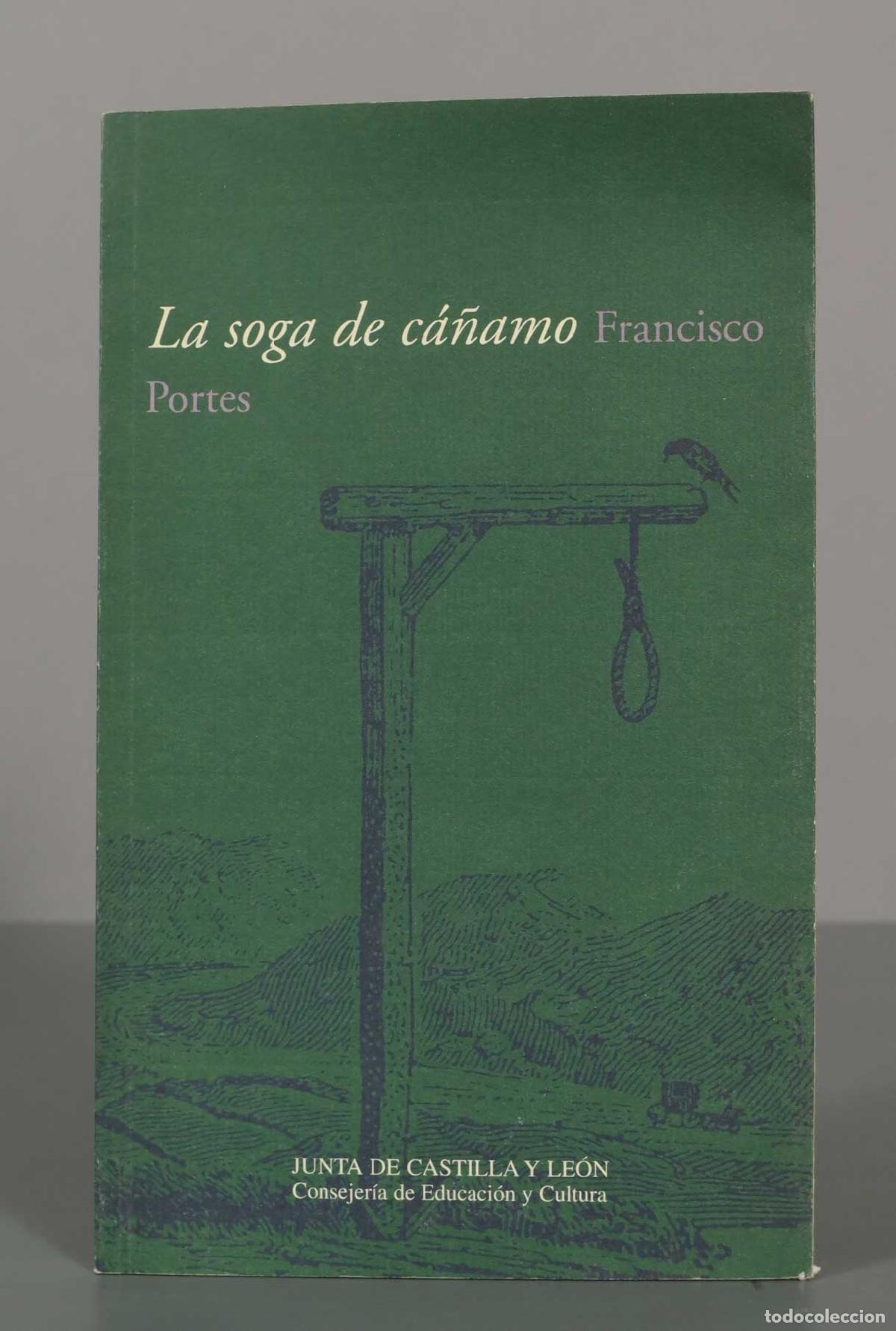 Livres d'occasion: La soga de c&aacute;&ntilde;amo Francisco Portes