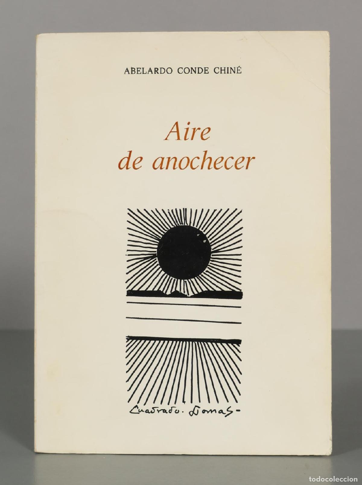 Livres d'occasion: ABELARDO CONDE CHIN&Eacute; Aire de anochecer