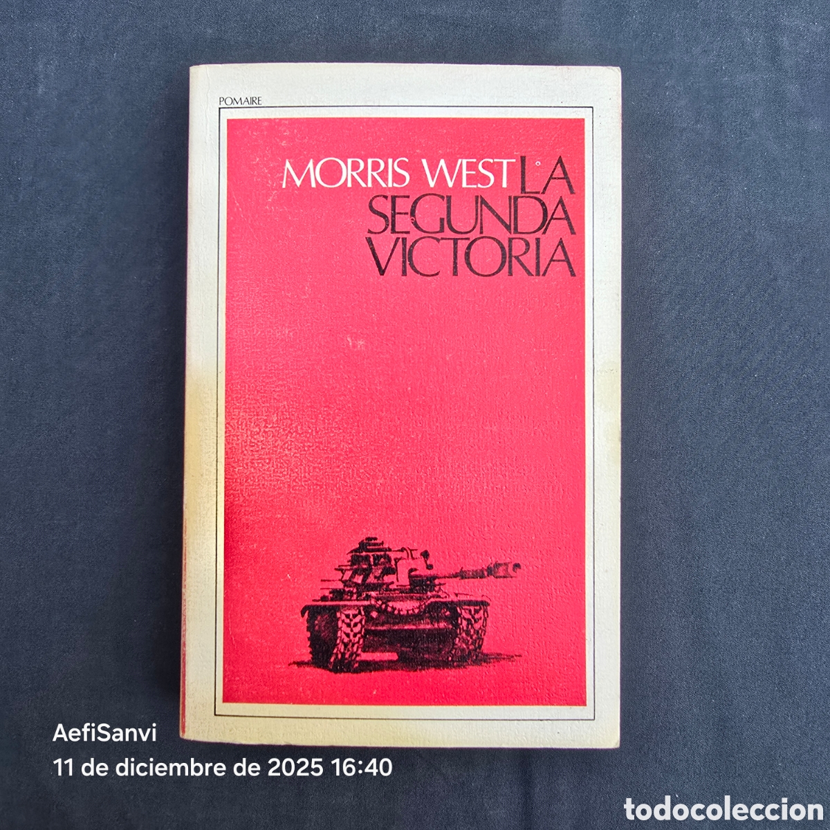 Libros de segunda mano: LA SEGUNDA VICTORIA (MORRIS WEST) (POMAIRE)