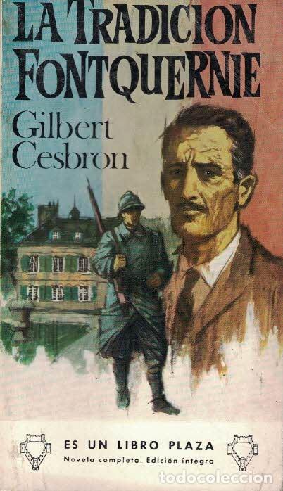Libros de segunda mano: Gilbert Cesbron. La tradici&oacute;n Fontquernie. - Foto 1