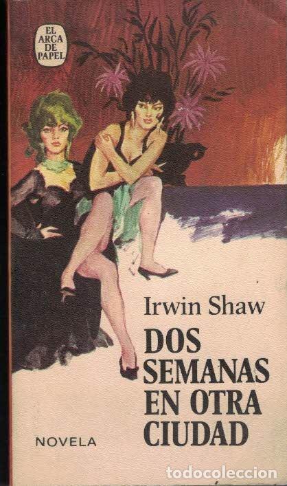 Libros de segunda mano: Irwin Shaw. Dos semanas en otra ciudad. - Foto 1
