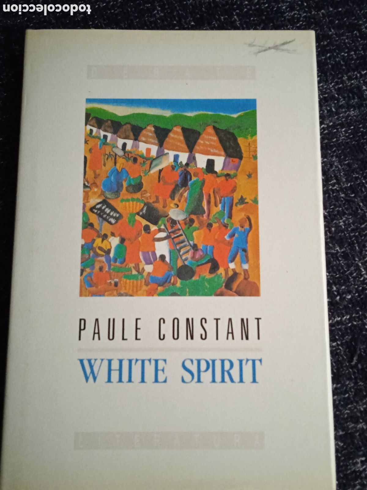 Libri di seconda mano: WHITE SPIRIT / PAULE CONSTANT -ED. DEBATE LITERATURA