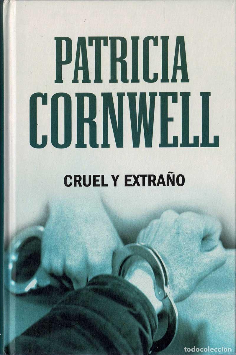 Libros de segunda mano: Cruel y extra&ntilde;o - Patricia Cornwell - Foto 1