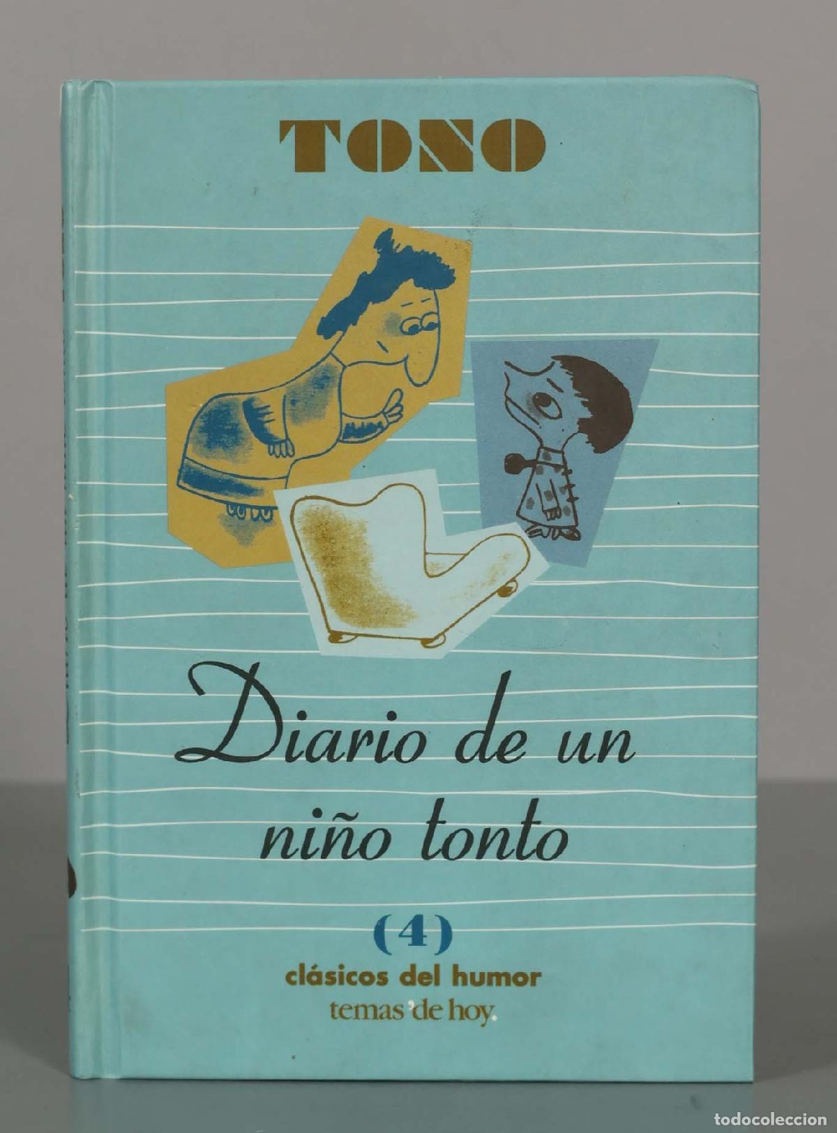 Libri di seconda mano: Diario de un ni&ntilde;o tonto Tono