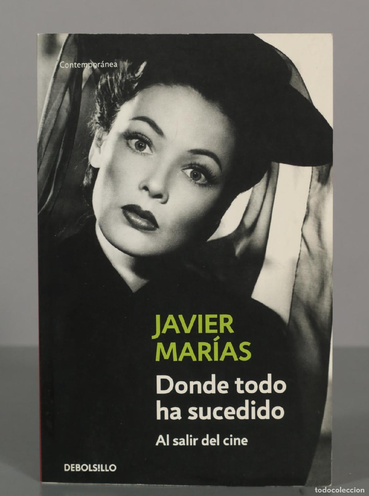 Libros de segunda mano: DONDE TODO HA SUCEDIDO. MARIAS, Javier.