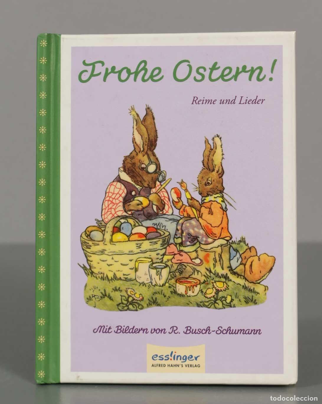 Libri di seconda mano: Frohe Ostern!: Reime und Lieder Ruthild Busch-Schumann