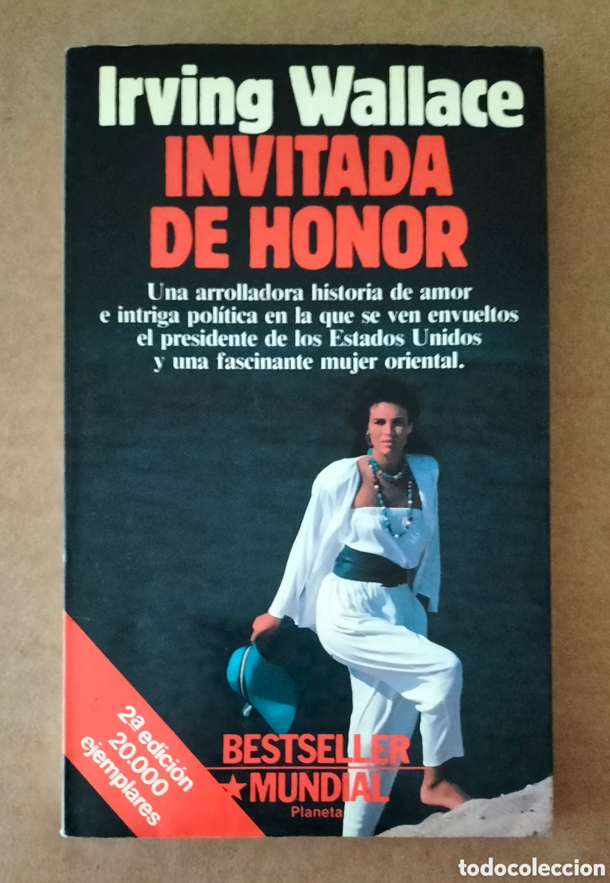 Gebrauchte B&uuml;cher: Invitada de honor. Irving Wallace. Colecci&oacute;n Contempor&aacute;nea/119. Editorial planeta, 1989. Libro
