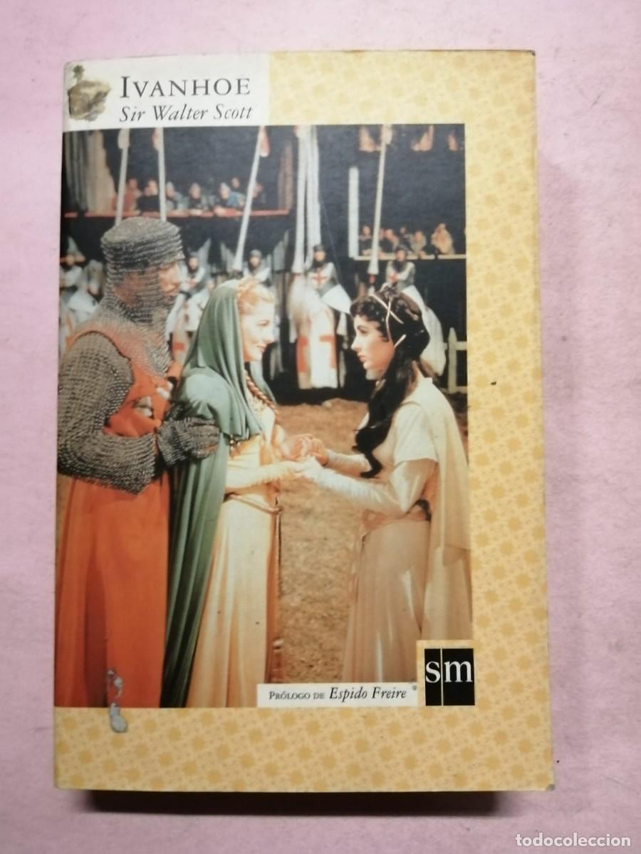 Libros de segunda mano: IVANHOE (WALTER SCOTT) PROLOGO DE ESPIDO FREIRE - Foto 1