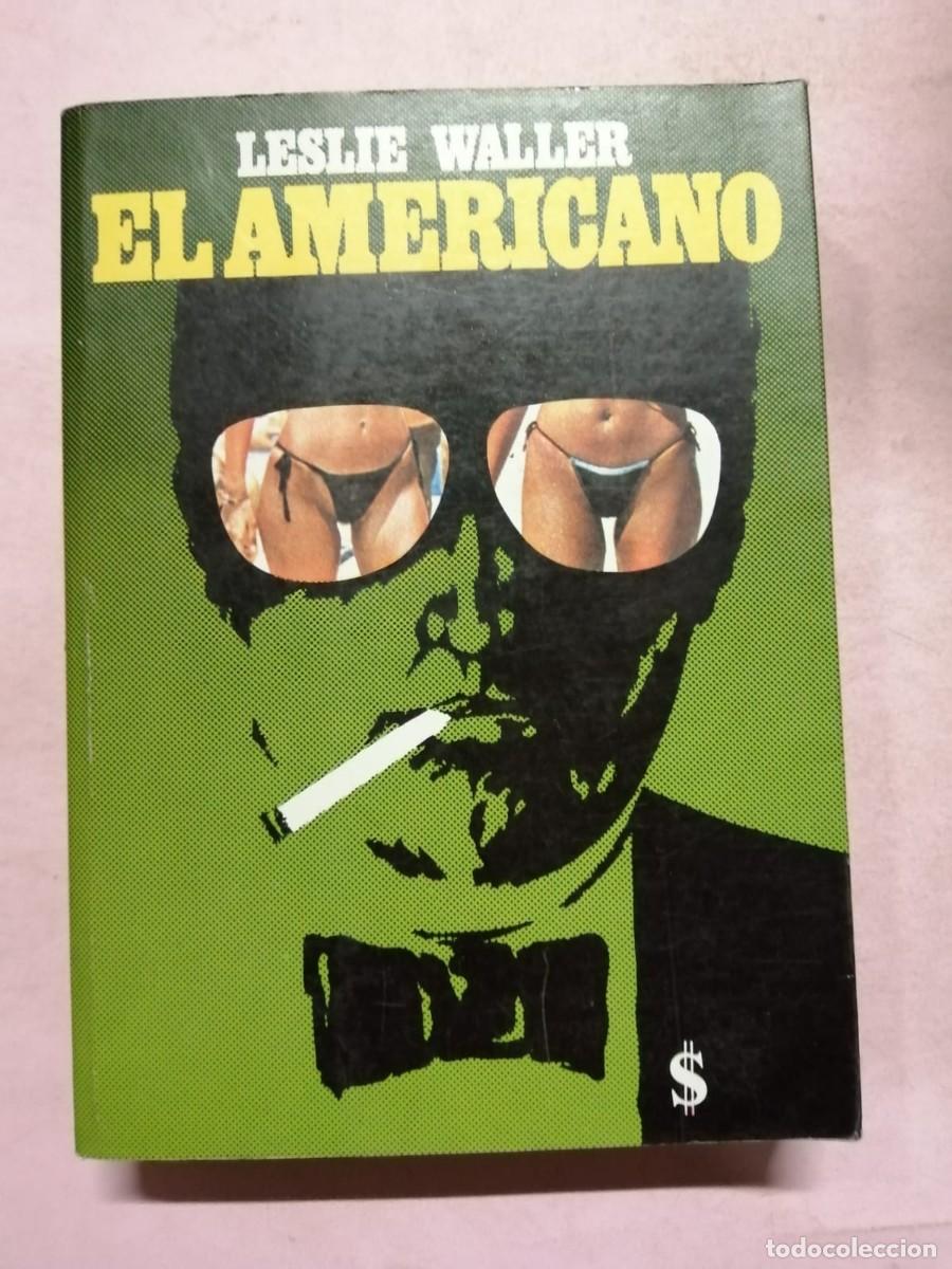 Libros de segunda mano: EL AMERICANO (LESLIE WALLER) - Foto 1