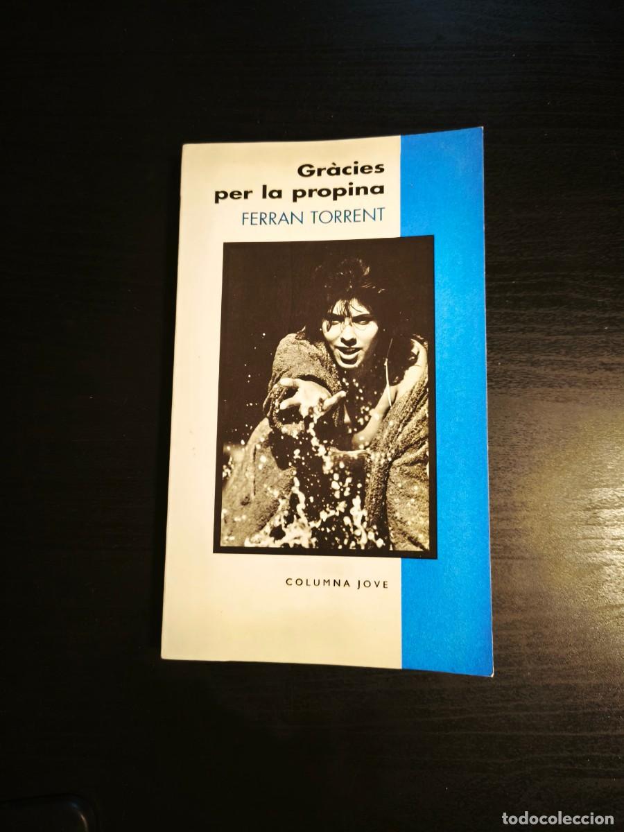 Libros de segunda mano: Gr&agrave;cies per la propina- Ferran Torrent - Foto 1