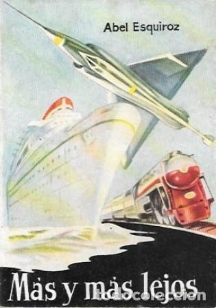 Libri di seconda mano: MAS Y MAS LEJOS - COLECCI&Oacute;N PULGA N&ordm; 432 - ESQUIROZ, ABEL - A-COPULGA-2698
