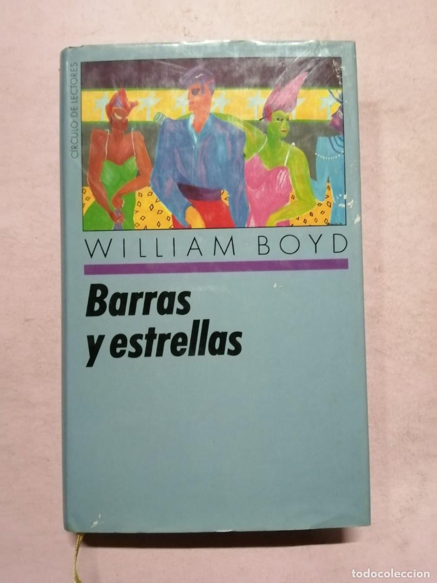 Libros de segunda mano: BARRAS Y ESTRELLAS (WILLIAM BOYD) - Foto 1