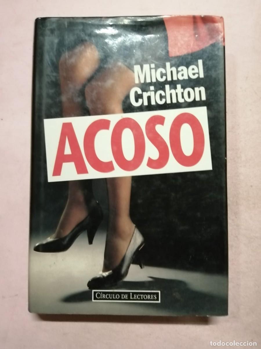 Libros de segunda mano: ACOSO (MICHAEL CRICHTON) - Foto 1
