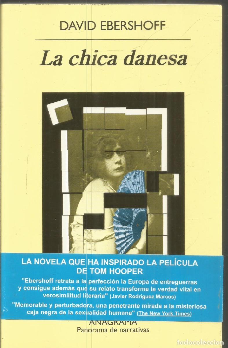 Libros de segunda mano: DAVID EBERSHOFF. LA CHICA DANESA. ANAGRAMA. - Foto 1