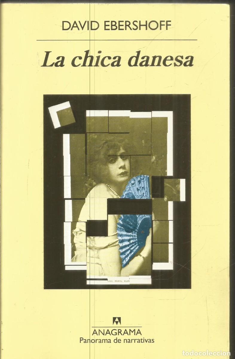 Libros de segunda mano: DAVID EBERSHOFF. LA CHICA DANESA. ANAGRAMA. - Foto 2