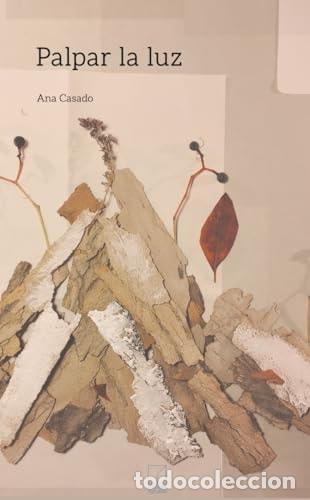 Livres d'occasion: PALPAR LA LUZ: Casado, Ana (Piezas Azules)