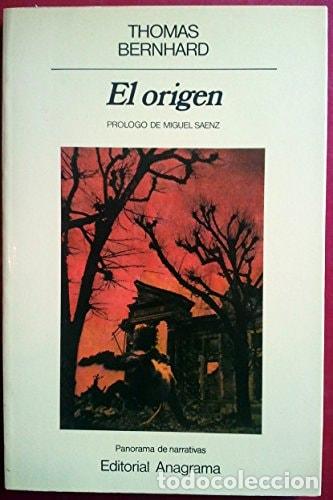 Libros de segunda mano: EL ORIGEN: Bernhard, Thomas (Editorial Anagrama) - Foto 1