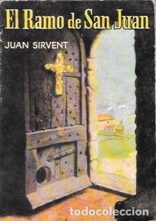 Libri di seconda mano: EL RAMO DE SAN JUAN - COLECCI&Oacute;N PULGA N&ordm; 402 - SIRVENT, JUAN - A-COPULGA-2725