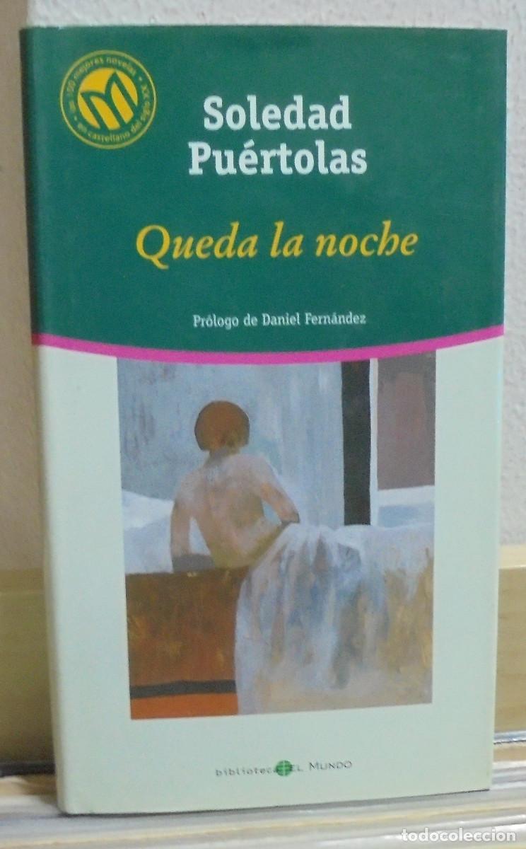 Libros de segunda mano: Queda la noche. Soledad Pu&eacute;rtolas - Foto 1
