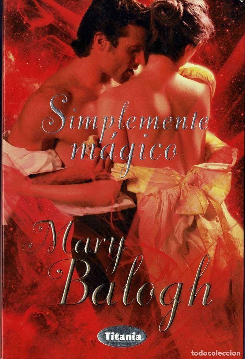 Libros de segunda mano: Simplemente m&aacute;gico - Mary Balogh - Foto 1