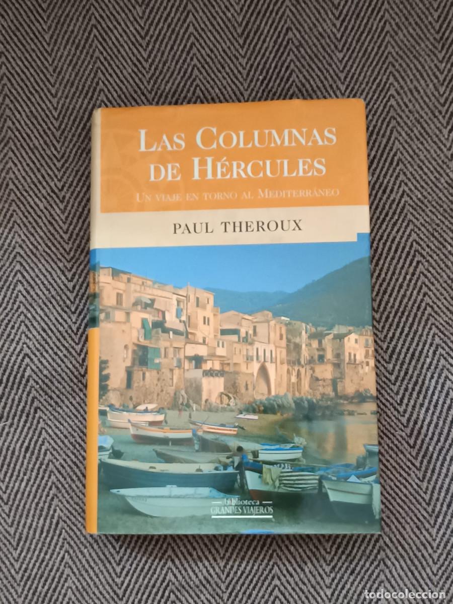 Libros de segunda mano: PAUL THEROUX LAS COLUMNAS DE HERCULES - Foto 1