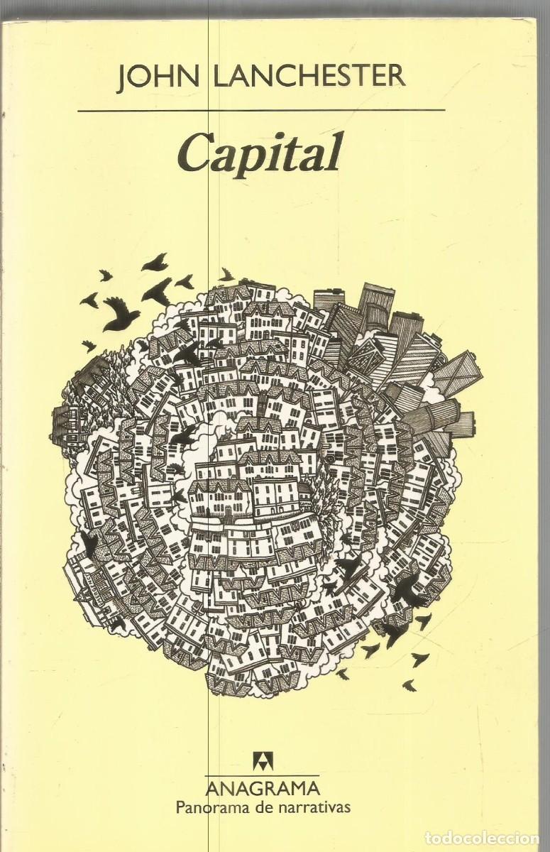 Libros de segunda mano: JOHN LANCHESTER. CAPITAL. ANAGRAMA. - Foto 1