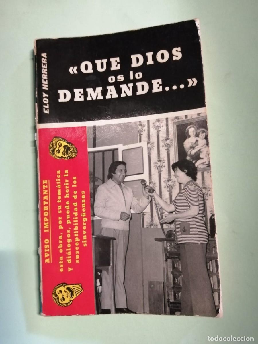 Libros de segunda mano: QUE DIOS OS LO DEMANDE... (ELOY HERRERA) - Foto 1
