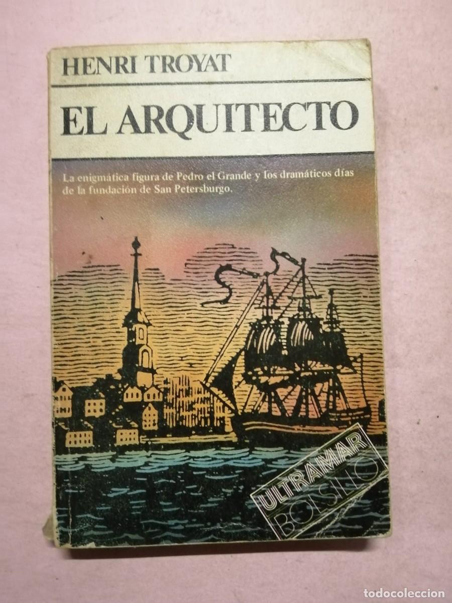 Libros de segunda mano: EL ARQUITECTO (HENRI TROYAT) - Foto 1