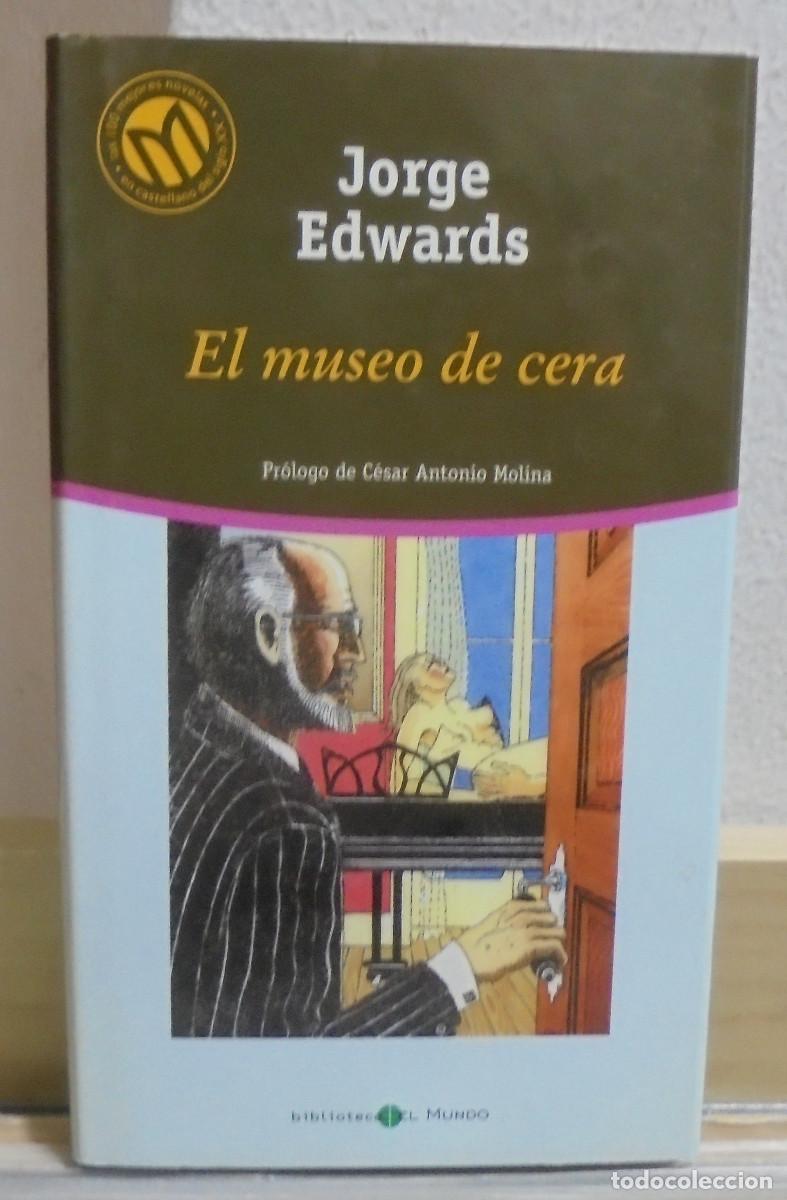 Libros de segunda mano: El museo de cera. Jorge Edwards - Foto 1